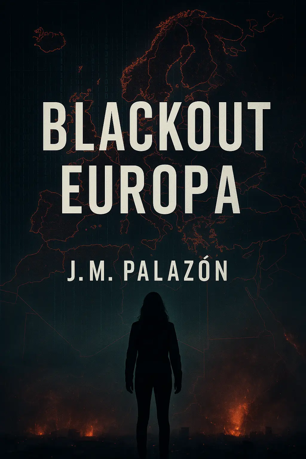 Portada del libro Blackout Europa, thriller de ciencia ficción especulativa de José María Palazón Molina